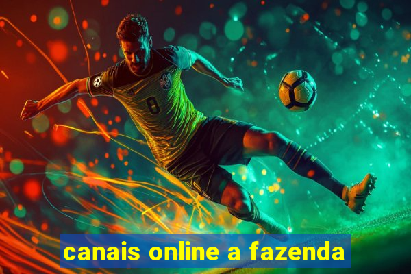 canais online a fazenda